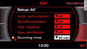 Audi A4: Auxiliary heating and auxiliary ventilation. Display: Running time